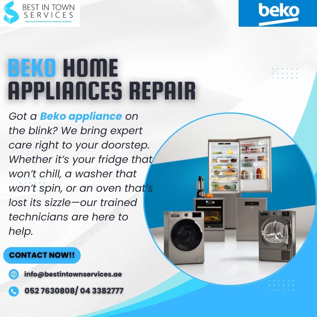 Best In Town Services – Beko Home Appliances Repair Services