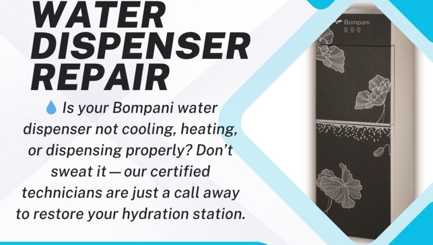 Best In Town Services – Bompani Water Dispenser Repair Services