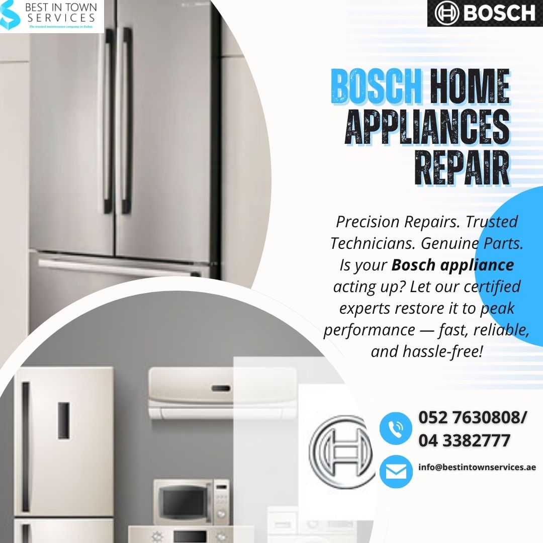 Best In Town Services – Bosch Home Appliances Repair Services