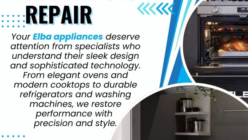 Best In Town Services – ELBA Home Appliances Repair Services