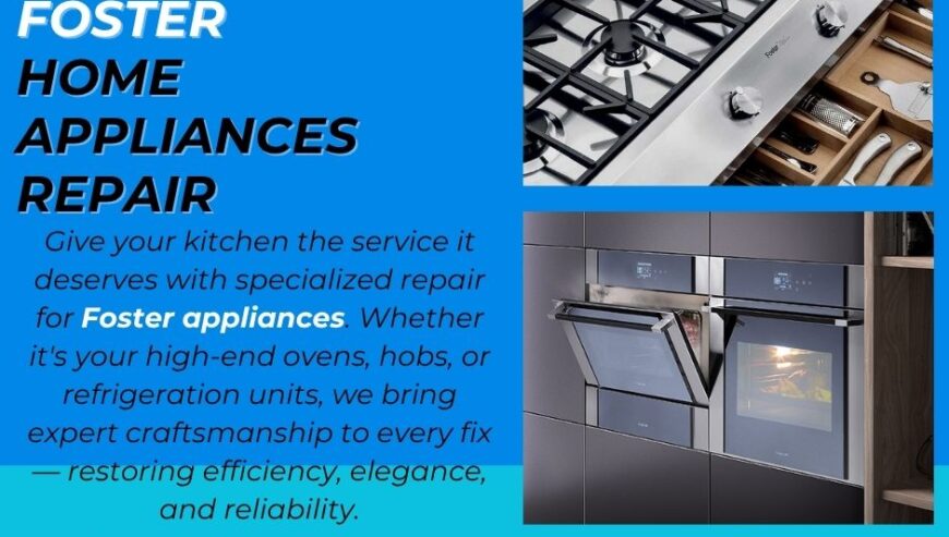 Best In Town Services – Foster Home Appliances Repair Services