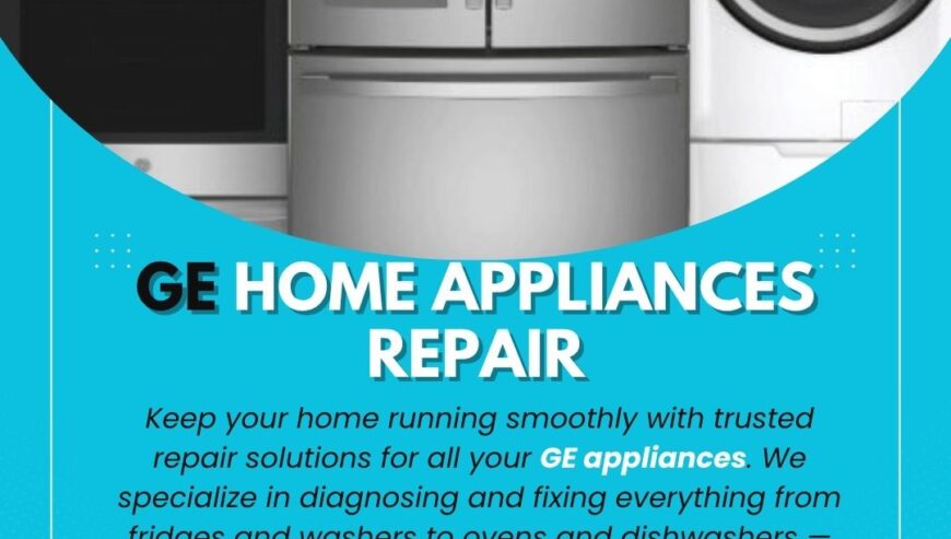 Best In Town Services – GE Home Appliances Repair Services