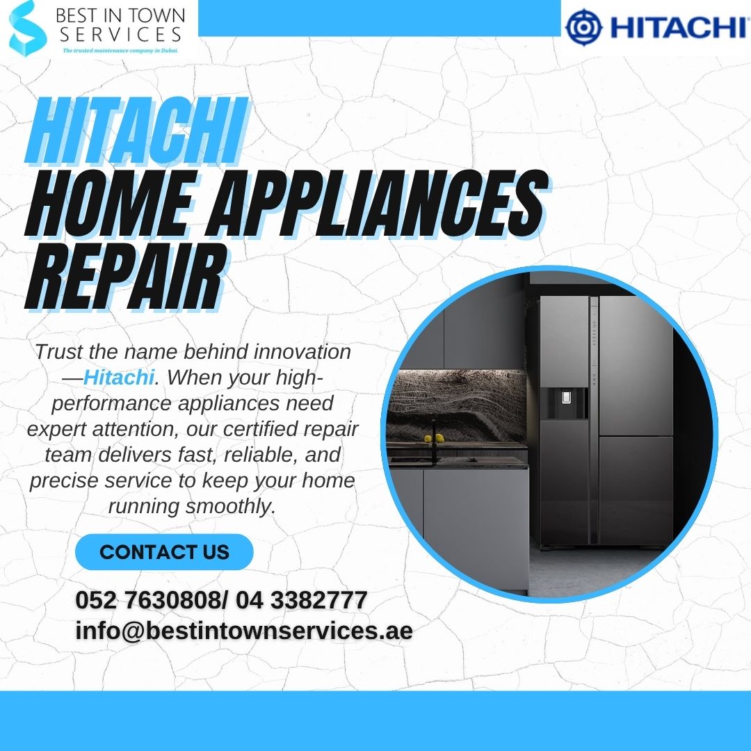 Best In Town Services – Hitachi Home Appliances Repair Services