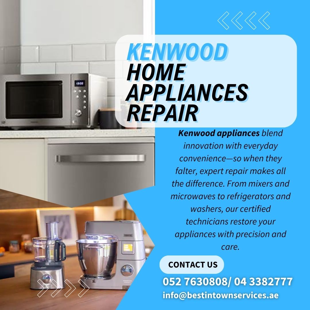 Best In Town Services – Kenwood Home Appliance Repair Services