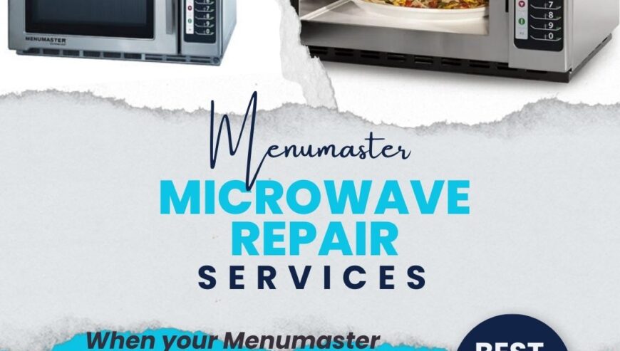 Best In Town Services – Menumaster Microwave Repair
