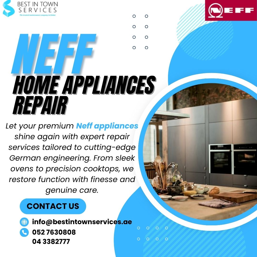 Best In Town Services – Neff Home Appliances Repair Services