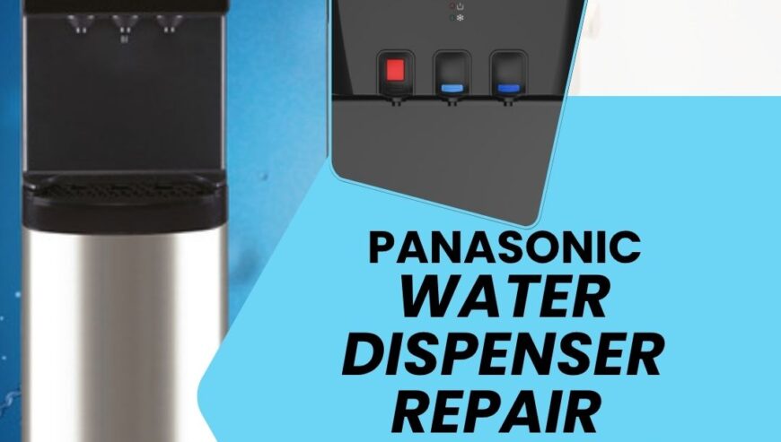 Best In Town Services – Panasonic Water Dispenser Repair Services