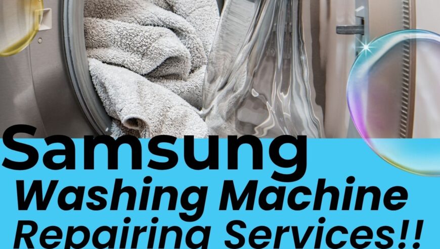 Best In Town Services – Samsung Washing Machine Repair Services