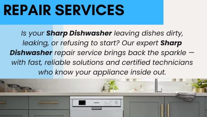 Best In Town Services – Sharp Dishwasher Repair