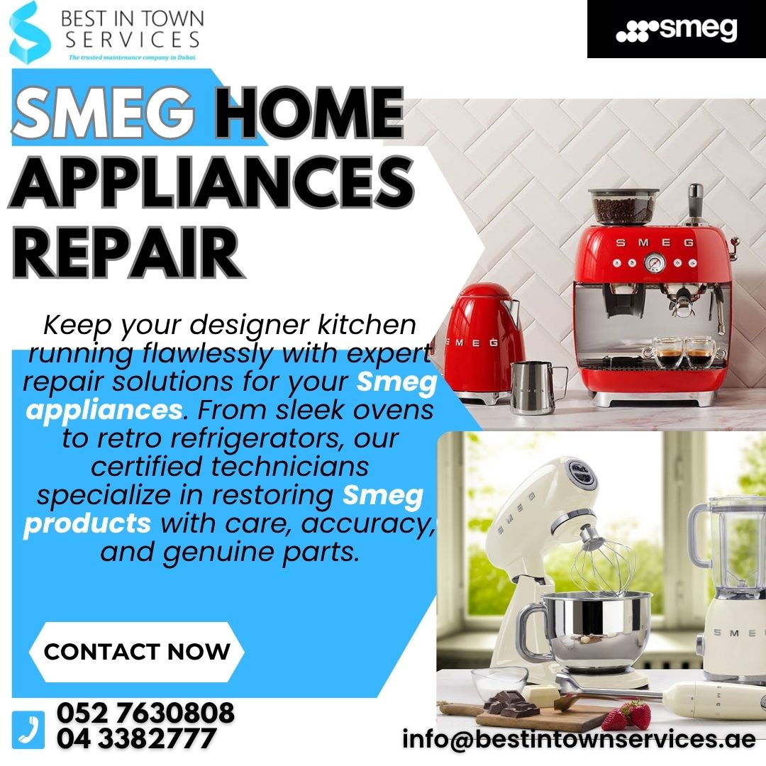 Best In Town Services – Smeg Home Appliances Repair Services