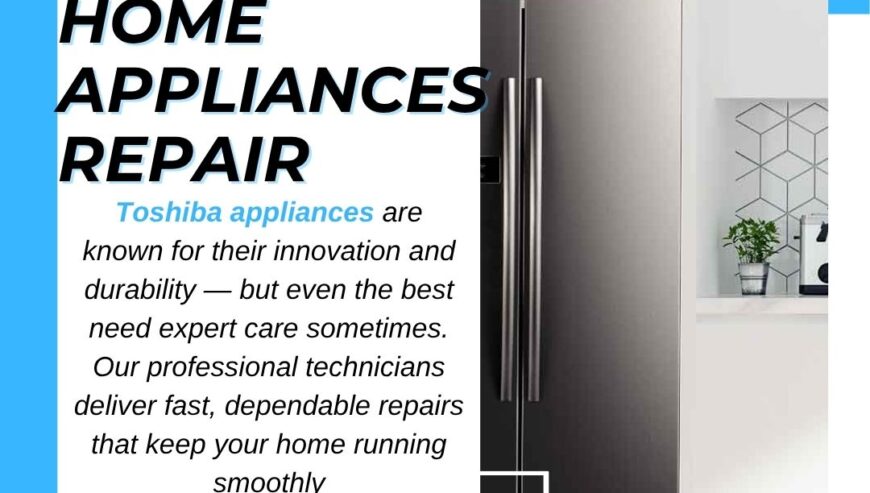 Best In Town Services – Toshiba Home Appliances Repair Services