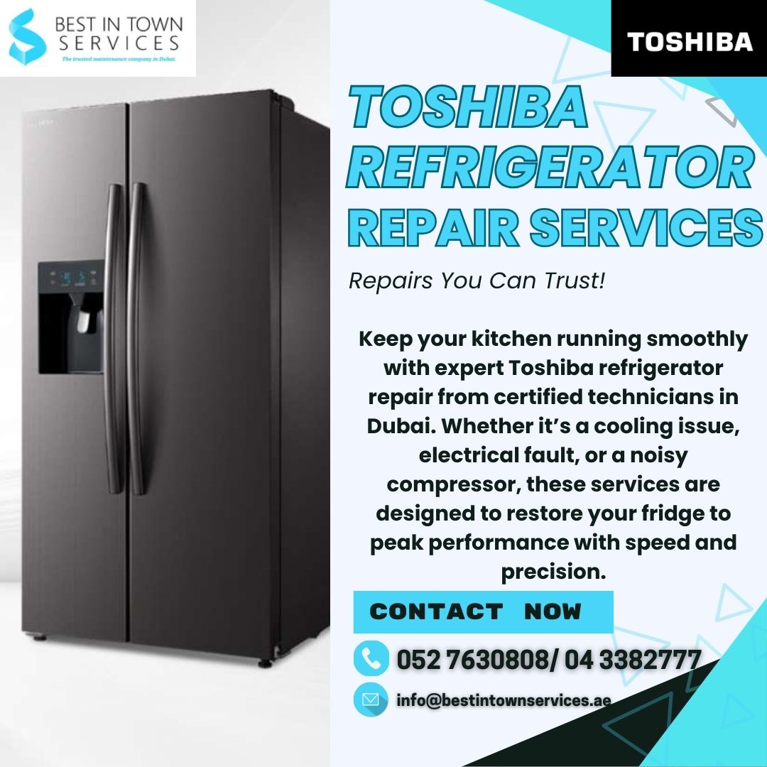 Best In Town Services – Toshiba Refrigerator Repair Services