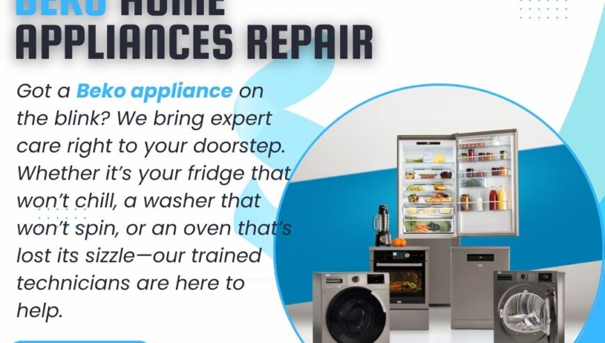 Beko Home Appliances Repairing Services