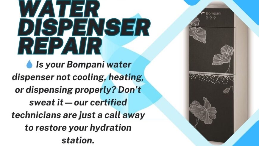 Bompani Water Dispenser Repairing Services