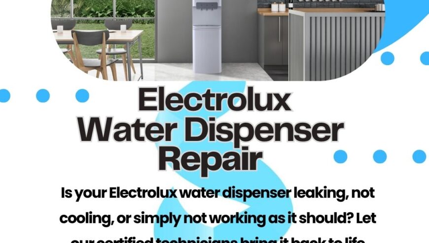 Electrolux Water Dispenser Repair Services