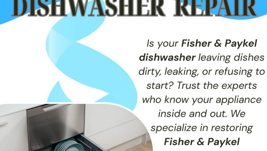 Fisher & Paykel Dishwasher Repair Services