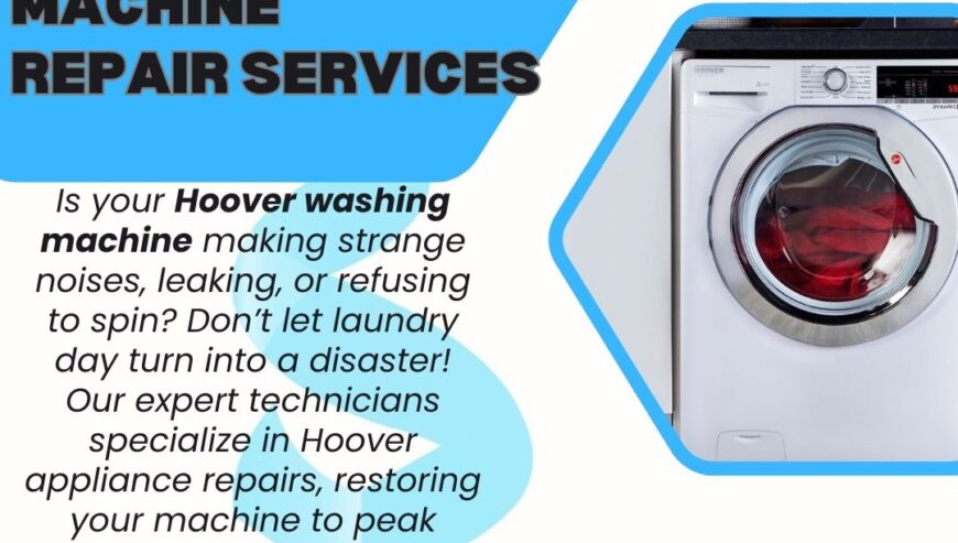 Hoover Washing Machine Repair Services