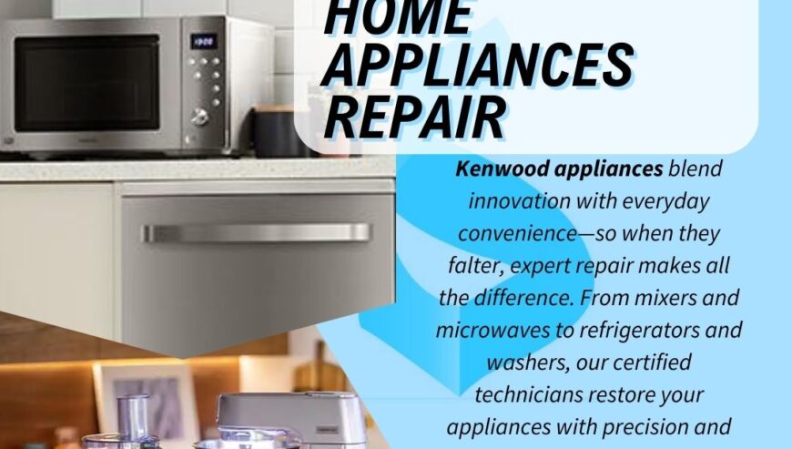 Kenwood Home Appliances Repair Services