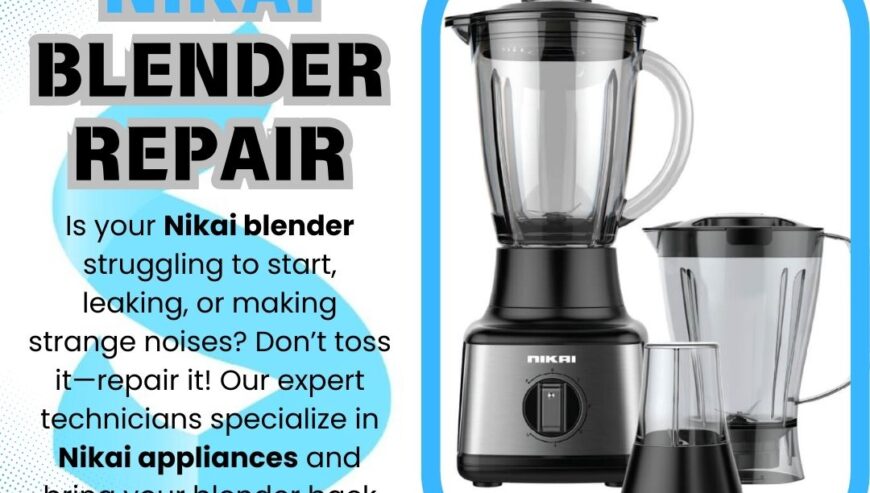 Nikai Blender Repair Services