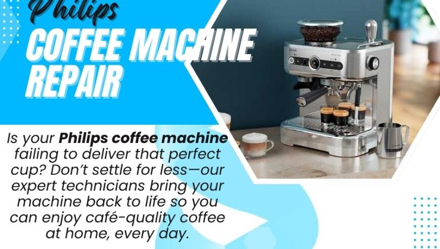 Philips Coffee Machine Repair Services