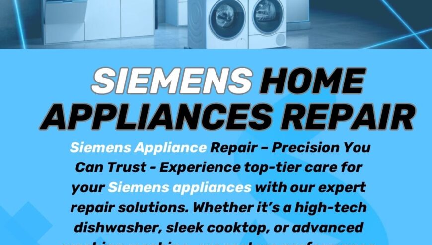 Siemens Home Appliances Repair Services