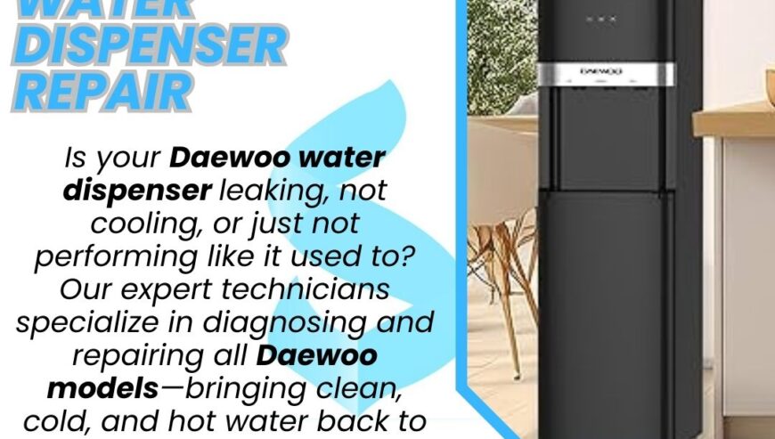 Daewoo Water Dispenser Repair Services