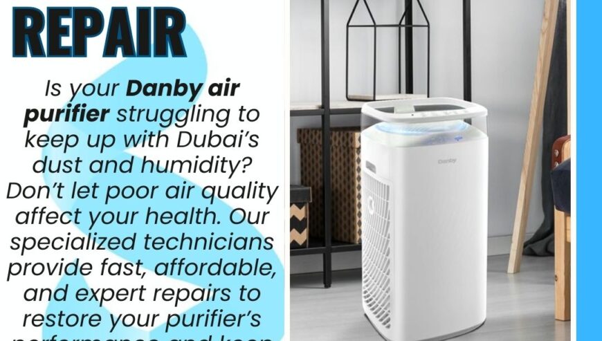 Danby Air Purifier Repair Services