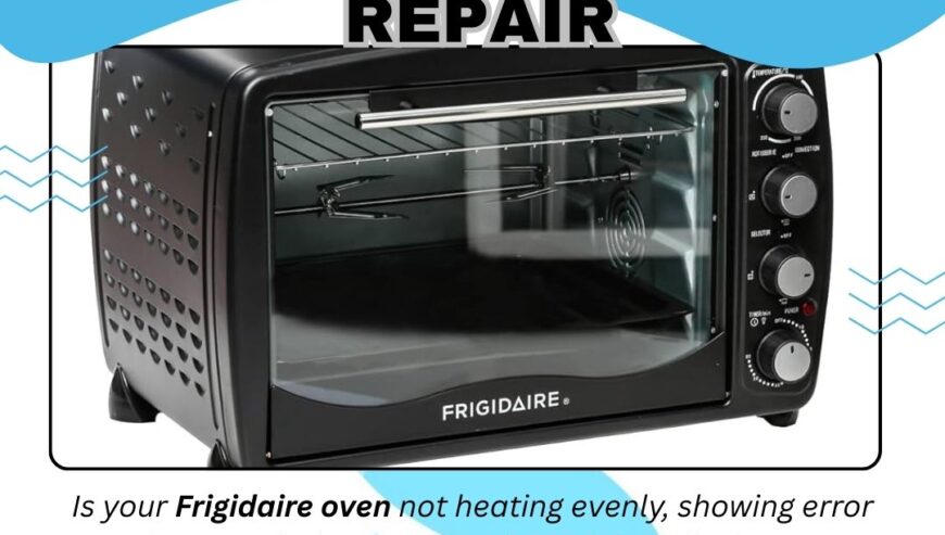 Frigidaire Electric Oven Repair Services
