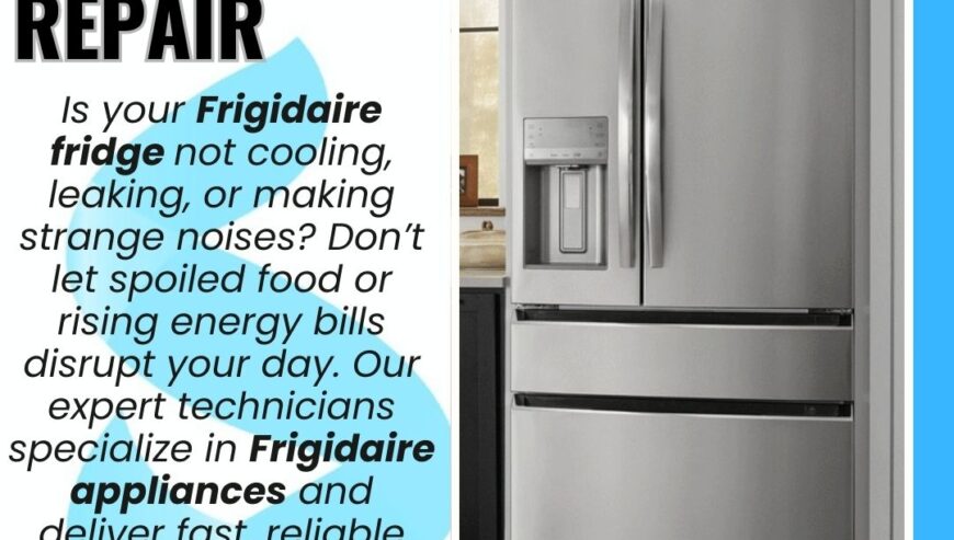 Frigidaire Refrigerator Repair Services