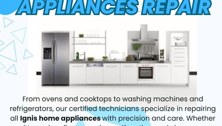 Ignis Home Appliances Repair Services