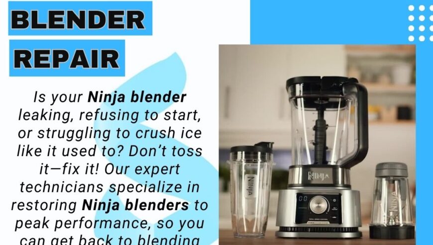 Ninja Blender Repair Services