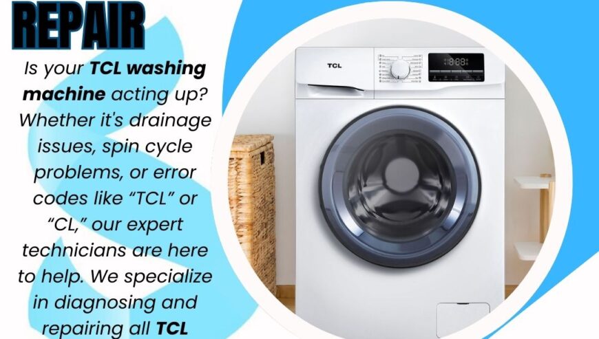 TCL Washing Machine Repair Services