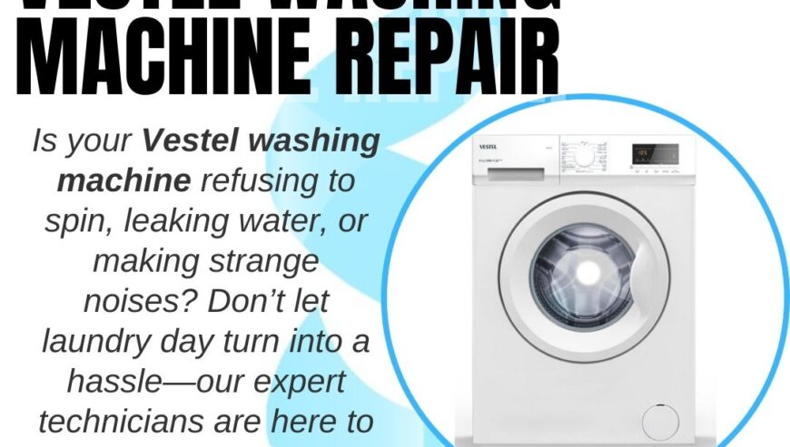 Vestel Washing Machine Repair Services