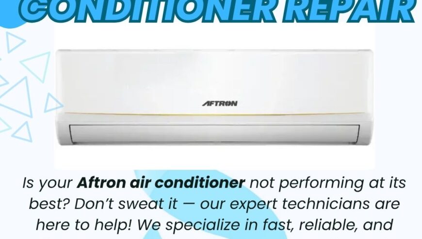 Aftron Air Conditioner Repair Services