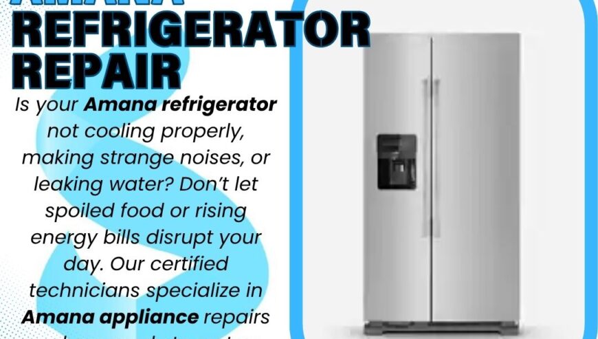 Amana Refrigerator Repair Services
