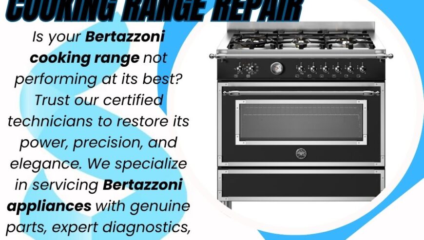 Bertazzoni Cooking Range Repair Services
