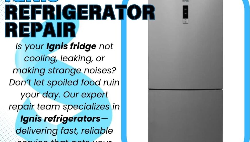 Ignis Refrigerator Repair Services