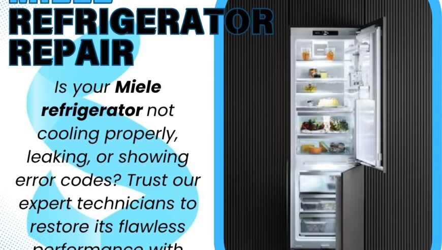 Miele Refrigerator Repair Services