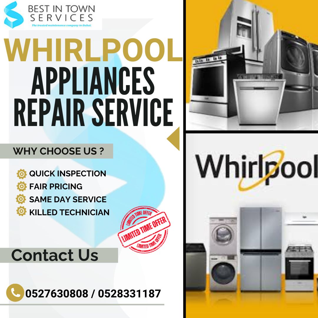 WHIRLPOOL APPLIANCES REPAIRING SERVICE DUBAI