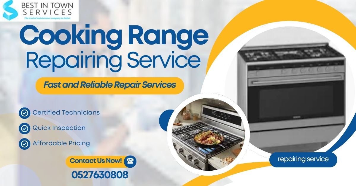 cooking range repairing service Dubai